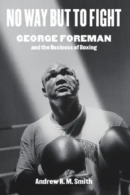 No Way But to Fight (English, Andrew R. Smith)