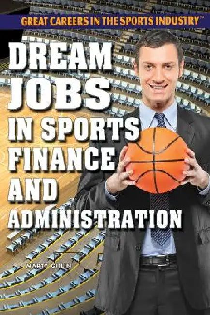 Dream Jobs in Sports Finance and Administration (English, Marty Gitlin)