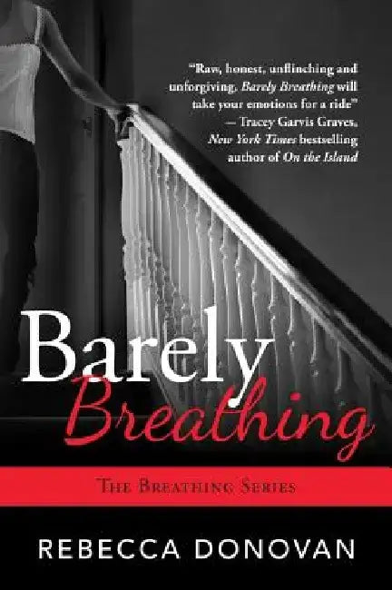 Barely Breathing (English, Rebecca Donovan)