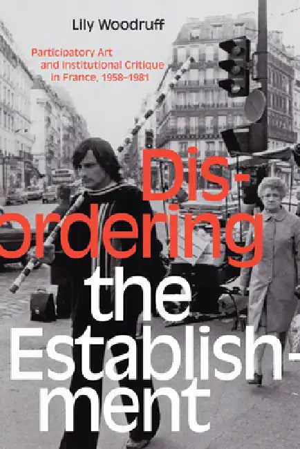 Disordering the Establishment (English, Lily Woodruff)