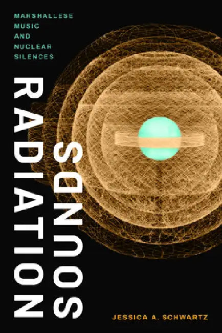 Radiation Sounds (English, Jessica A. Schwartz)