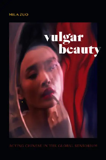 Vulgar Beauty (English, Mila Zuo)