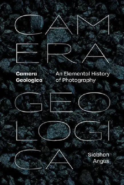 Camera Geologica (English, Siobhan Angus)