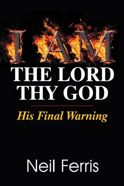 I AM The Lord Thy God (English, Neil Ferris)