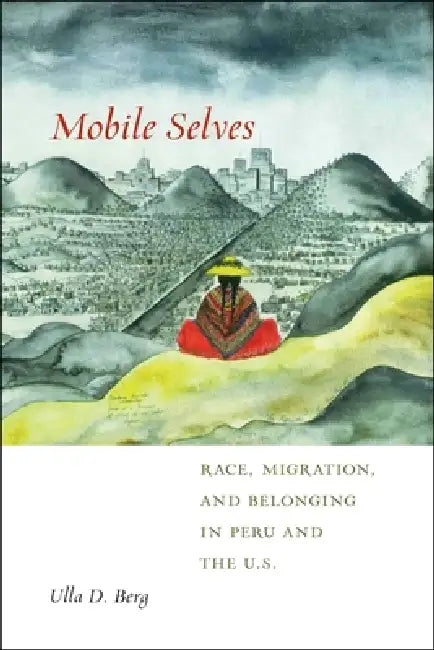 Mobile Selves (English, Ulla D. Berg)