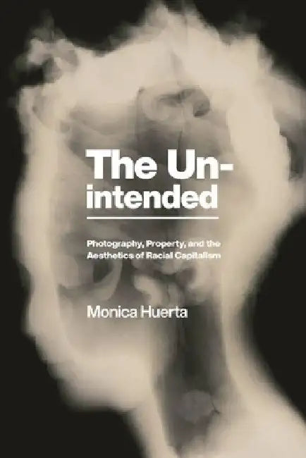 The Unintended (English, Monica Huerta)