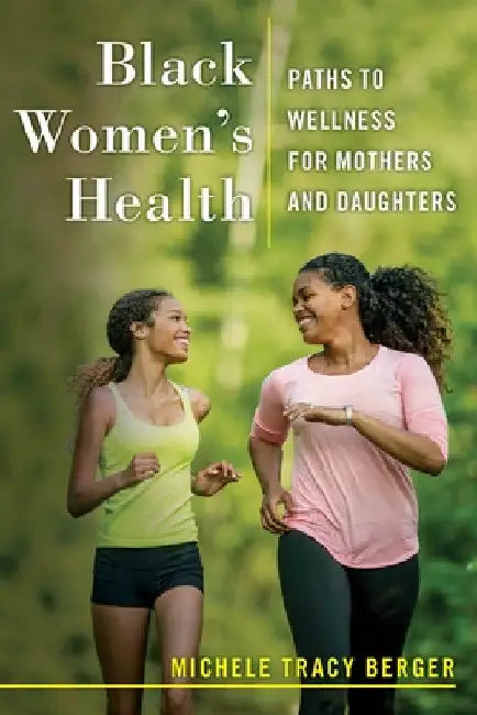 Black Women's Health (English, Michele Tracy Berger)
