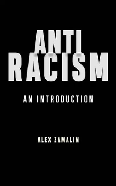 Antiracism (English, Alex Zamalin)