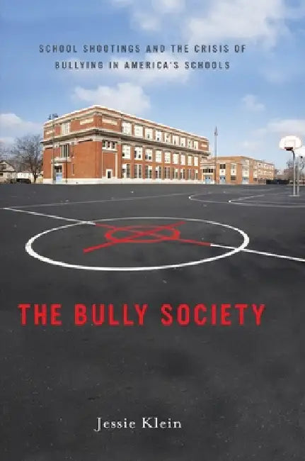 The Bully Society (English, Jessie Klein)