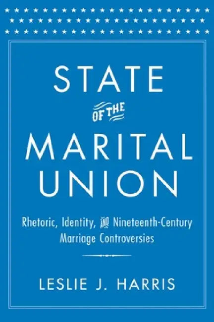 State of the Marital Union (English, Leslie J. Harris)