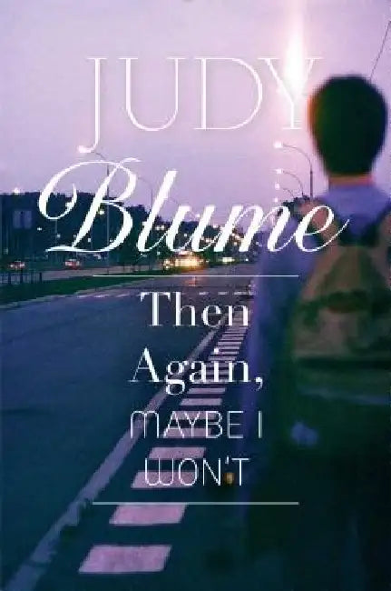 Then Again, Maybe I Won't (English, Judy Blume)