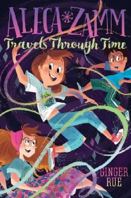 Aleca Zamm Travels Through Time (English, Ginger Rue)