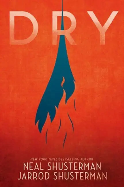 Dry (English, Neal Shusterman)