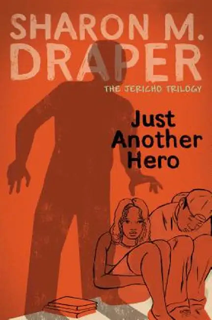 Just Another Hero (English, Sharon M. Draper)