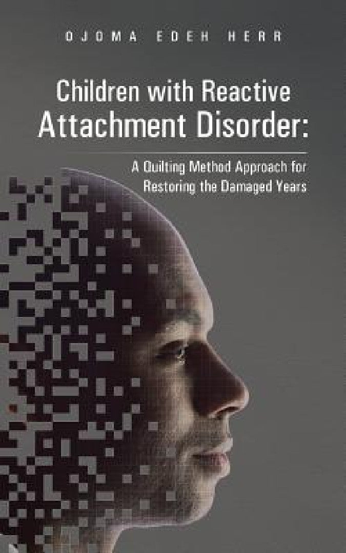 Children with Reactive Attachment Disorder (English, Ojoma Edeh Herr)