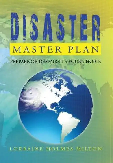 Disaster Master Plan (English, Lorraine Holmes Milton)