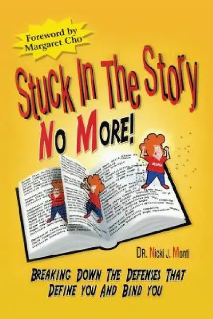 Stuck in the Story No More (English, Nicki J. Monti)