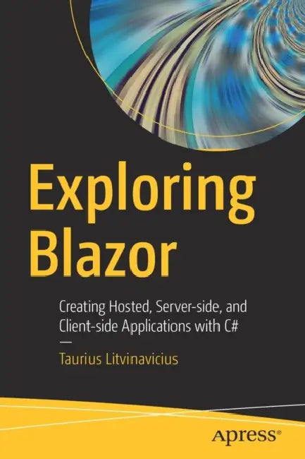 Exploring Blazor (English, Taurius Litvinavicius)