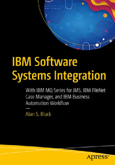 IBM Software Systems Integration (English, Alan S. Bluck)