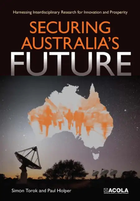 Securing Australia's Future (English, Simon Torok | Paul Holper)