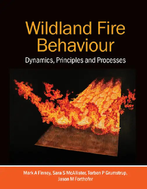 Wildland Fire Behaviour (English, Mark A. Finney | Sara S. McAllister | Torben P. Grumstrup)