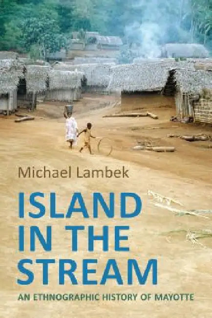 Island in the Stream (English, Michael Lambek | Michael D. Jackson)