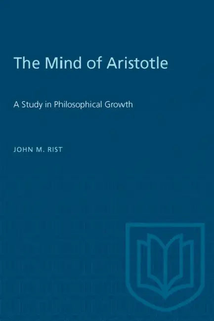 The Mind of Aristotle (English, John M. Rist)