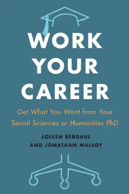Work Your Career (English, Loleen Berdahl | Jonathan Malloy)