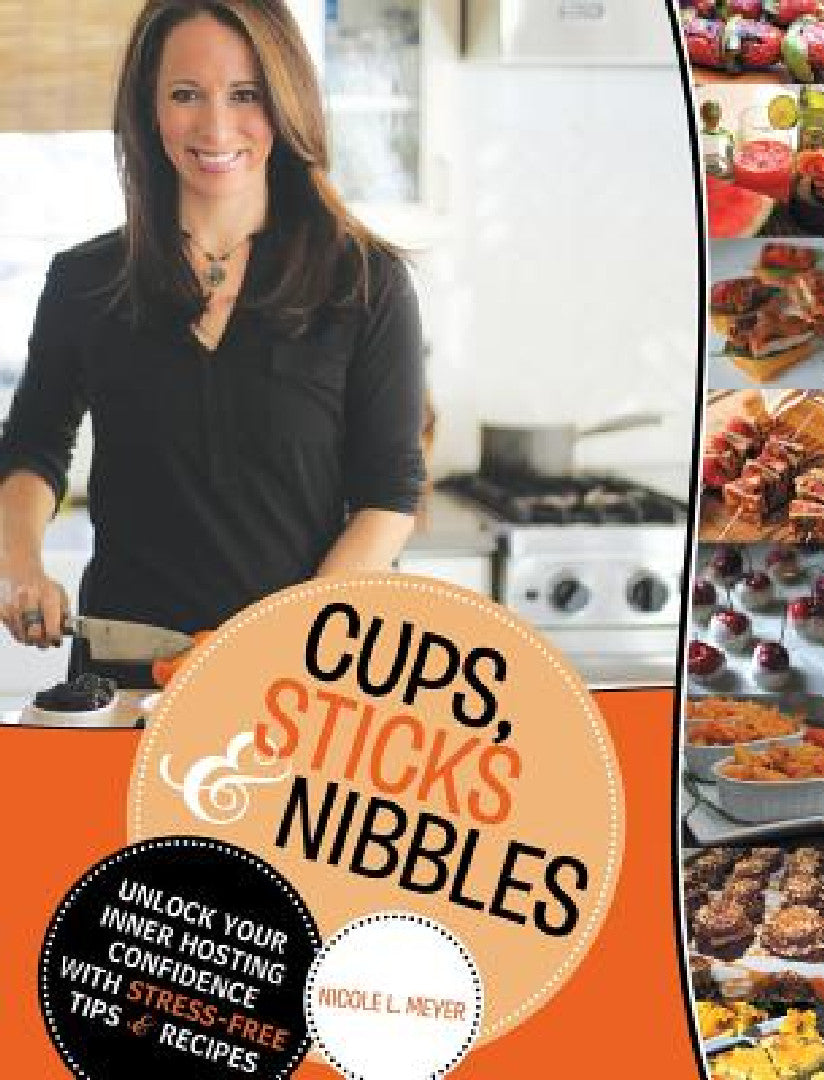 Cups, Sticks & Nibbles (English, Nicole L. Meyer)