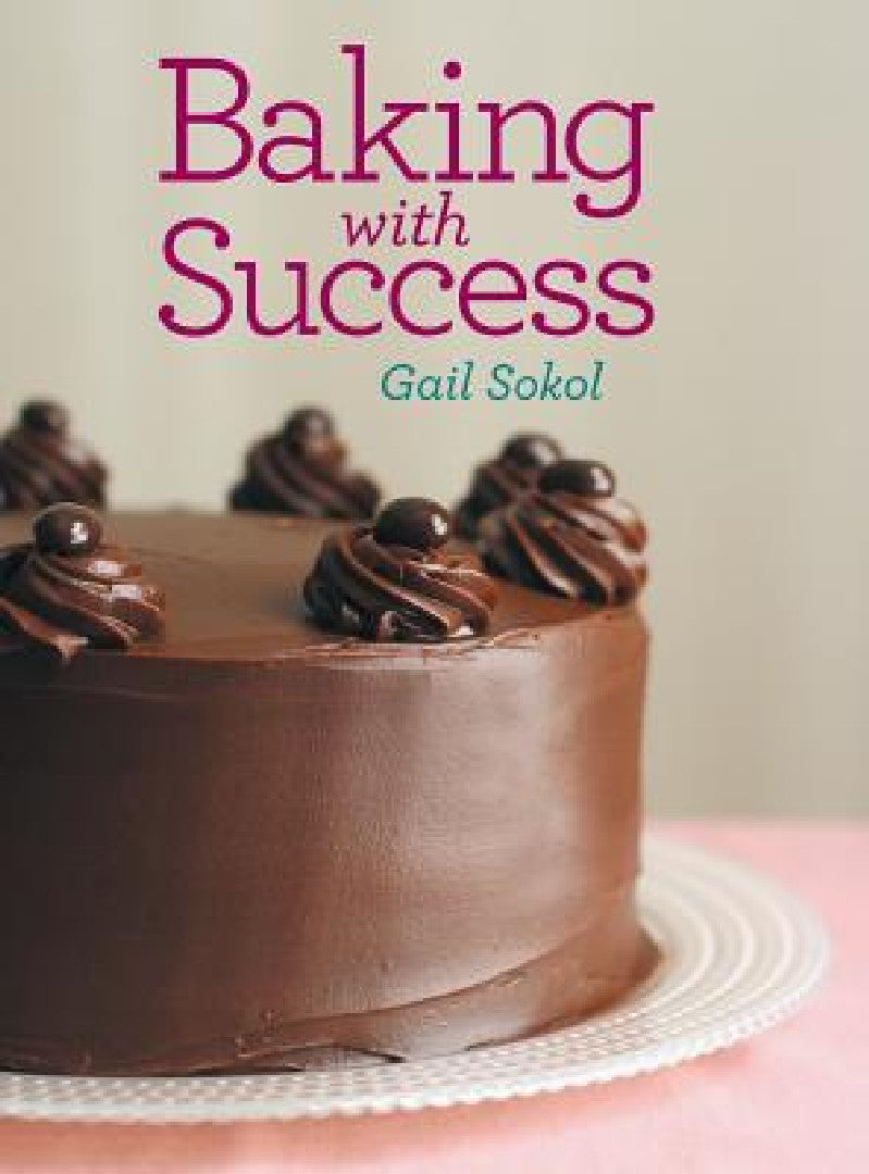 Baking with Success (English, Gail Sokol)