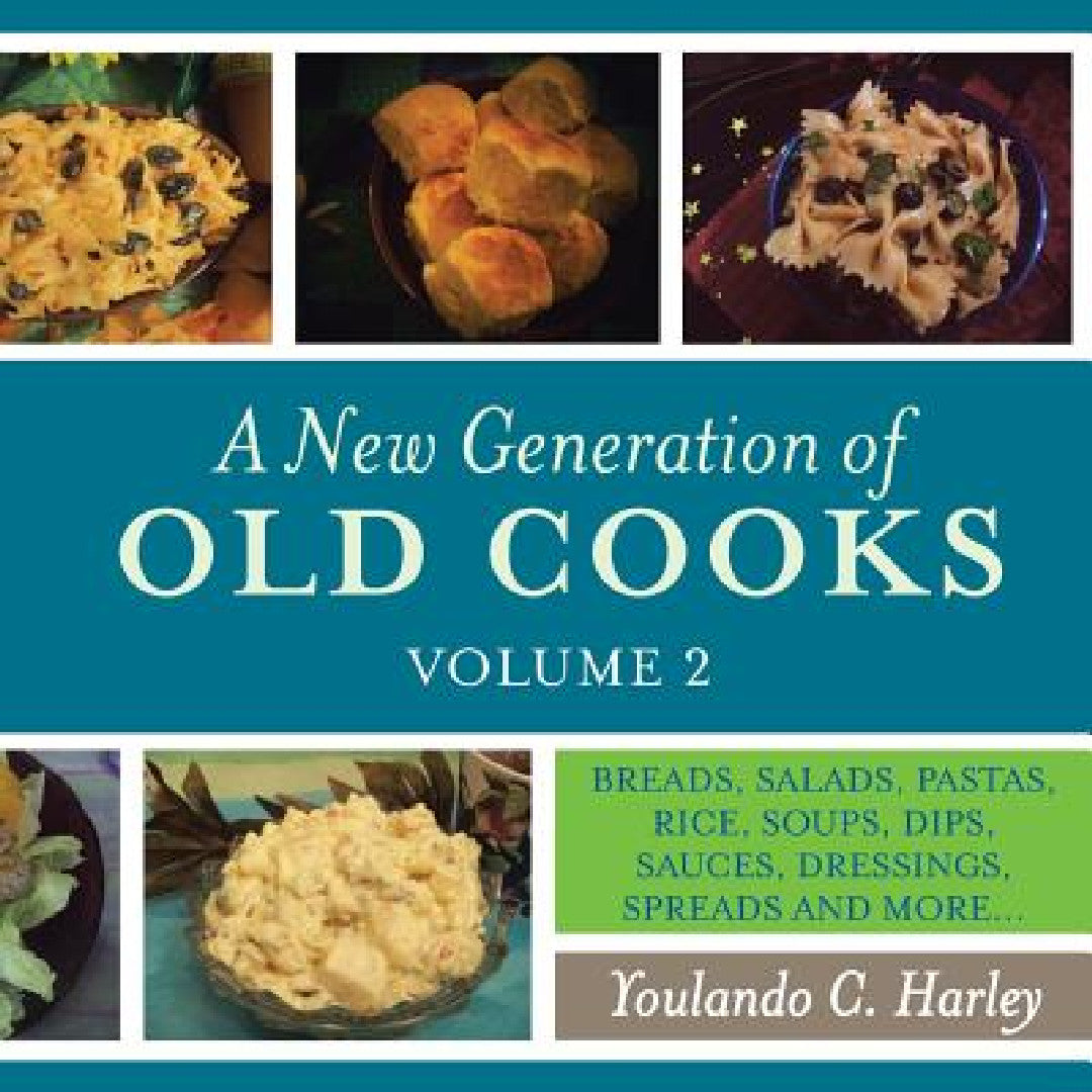 A New Generation of Old Cooks, Volume 2 (English, Youlando C. Harley)