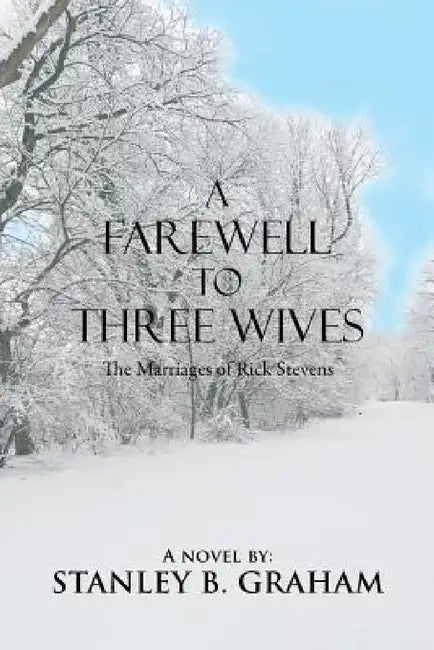 A Farewell to Three Wives (English, Stanley B. Graham)
