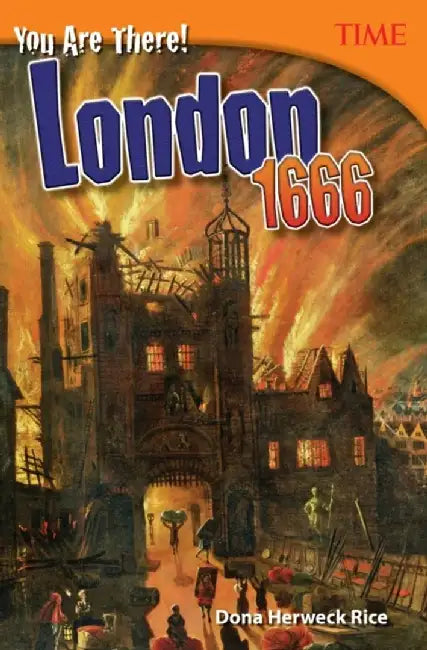 You Are There! London 1666 (Grade 7) (English, Dona Rice)