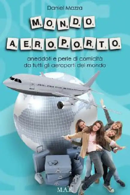 Mondo Aeroporto (English, Daniel Mazza)