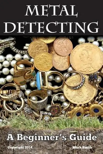 Metal Detecting (English, Mark Smith)