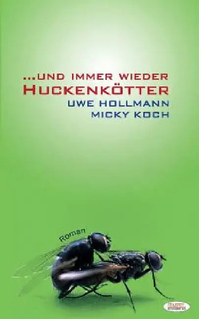 ...und immer wieder Huckenkoetter (English, Uwe Hollmann Micky Koch)