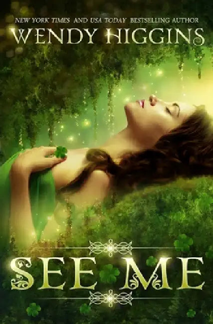 See Me (English, Wendy Higgins)