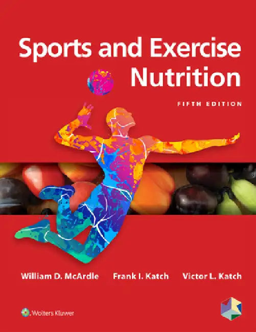 Sports and Exercise Nutrition (English, William D. McArdle)
