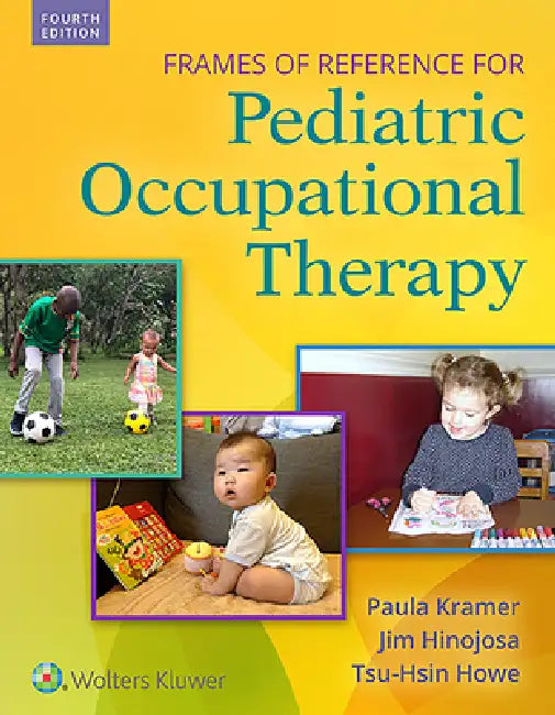 Frames of Reference for Pediatric Occupational Therapy (English, Paula Kramer)