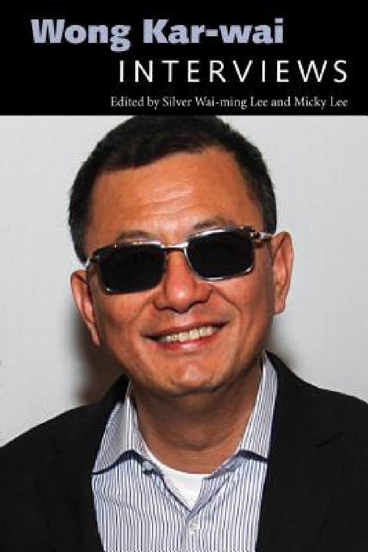 Wong Kar-Wai (English, Silver Wai Lee | Micky Lee)