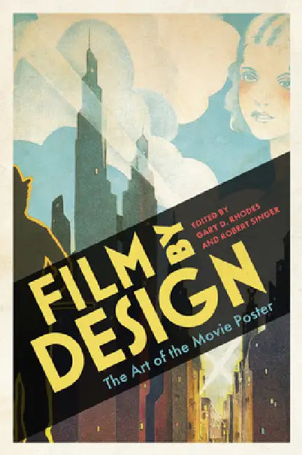 Film by Design (English, Gary D. Rhodes | Robert Singer)