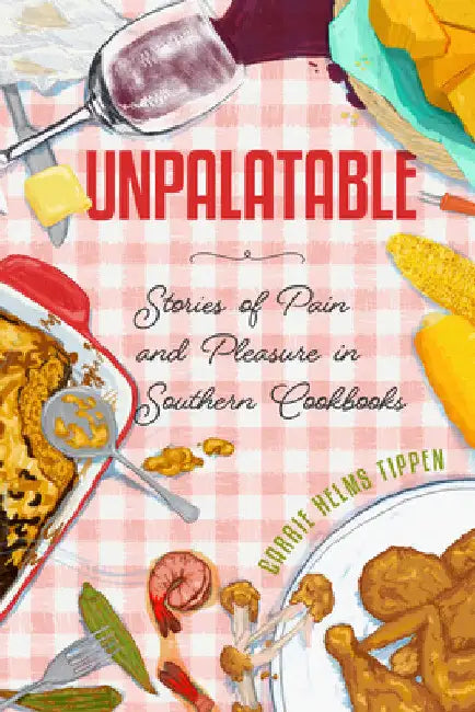 Unpalatable (English, Carrie Helms Tippen)