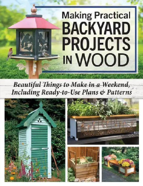 Making Practical Backyard Projects in Wood (English, Bridgewater)