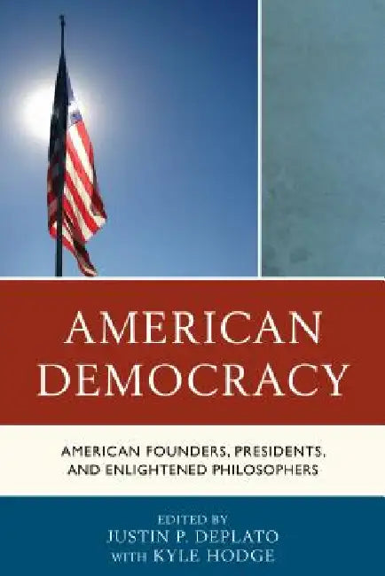 American Democracy (English, Justin P. DePlato | Kyle Hodge)
