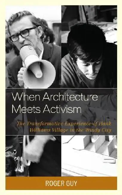 When Architecture Meets Activism (English, Roger Guy)