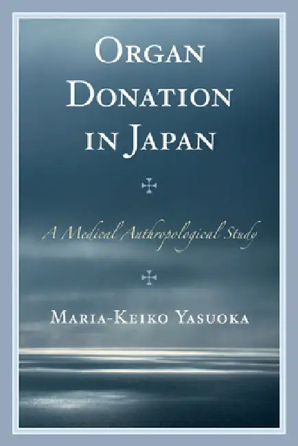 Organ Donation in Japan (English, Maria-Keiko Yasuoka)
