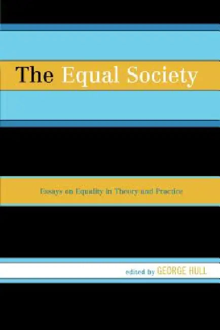 Equal Society (English, George Hull | University College Londo Jonathan Wolff | Charles Mills)