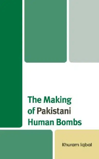 Making of Pakistani Human Bombs (English, Khuram Iqbal)