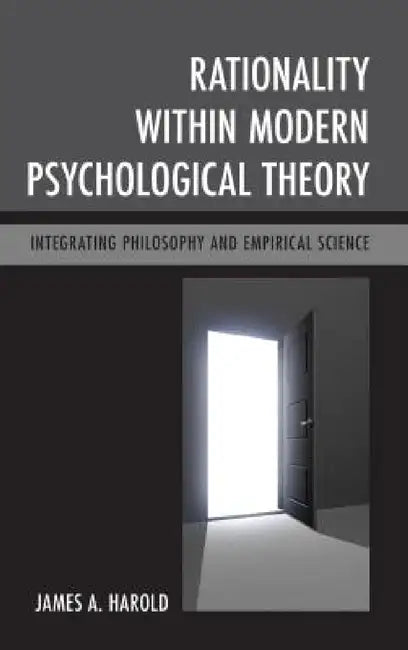 Rationality within Modern Psychological Theory (English, James A. Harold)