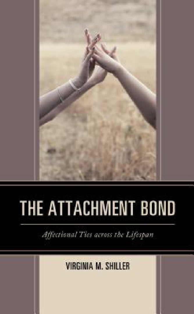 Attachment Bond (English, Virginia M. Shiller)